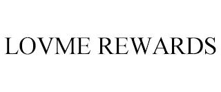 LOVME REWARDS trademark