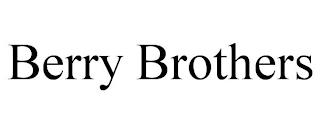 BERRY BROTHERS trademark