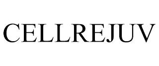 CELLREJUV trademark