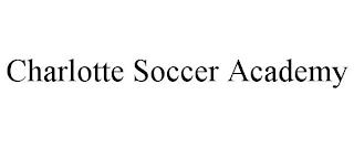 CHARLOTTE SOCCER ACADEMY trademark