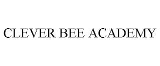 CLEVER BEE ACADEMY trademark