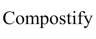 COMPOSTIFY trademark