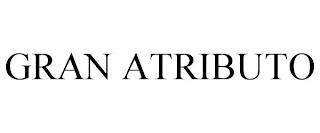 GRAN ATRIBUTO trademark