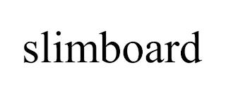 SLIMBOARD trademark