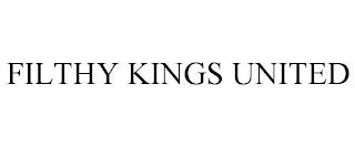 FILTHY KINGS UNITED trademark