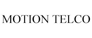 MOTION TELCO trademark