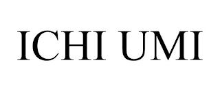 ICHI UMI trademark