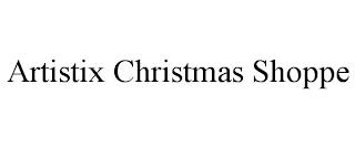 ARTISTIX CHRISTMAS SHOPPE trademark