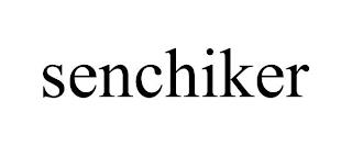 SENCHIKER trademark