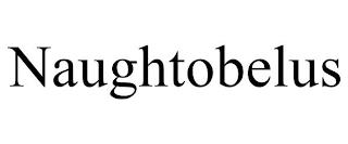 NAUGHTOBELUS trademark