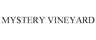 MYSTERY VINEYARD trademark