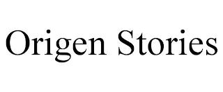 ORIGEN STORIES trademark