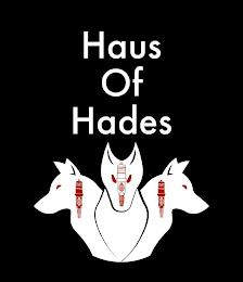 HAUS OF HADES trademark