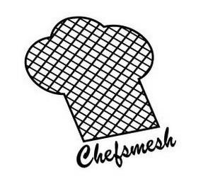 CHEFSMESH trademark