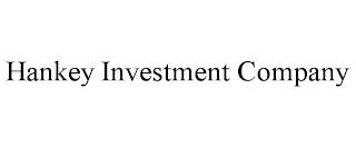 HANKEY INVESTMENT COMPANY trademark