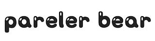 PARELER BEAR trademark