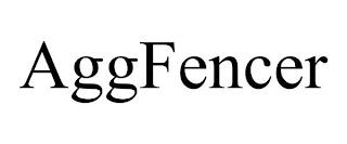 AGGFENCER trademark