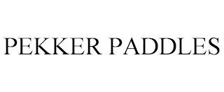 PEKKER PADDLES trademark