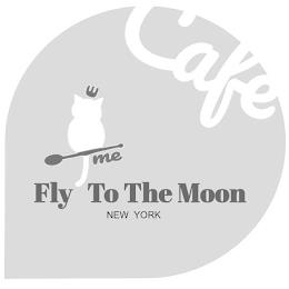 FLY ME TO THE MOON NEW YORK CAFE trademark