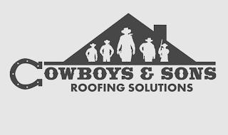 COWBOYS & SONS ROOFING SOLUTIONS trademark