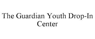 THE GUARDIAN YOUTH DROP-IN CENTER trademark