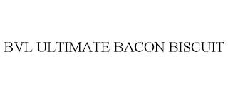 BVL ULTIMATE BACON BISCUIT trademark