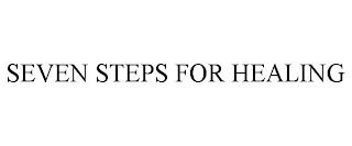 SEVEN STEPS FOR HEALING trademark