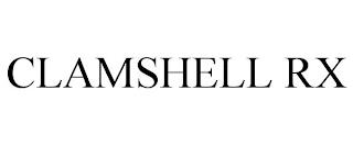 CLAMSHELL RX trademark