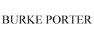 BURKE PORTER trademark