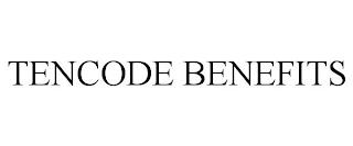 TENCODE BENEFITS trademark