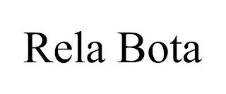 RELA BOTA trademark