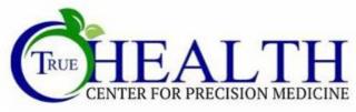 TRUE HEALTH CENTER FOR PRECISION MEDICINE trademark