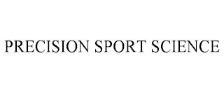 PRECISION SPORT SCIENCE trademark