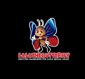 LALA THE BUTTERFLY CREATING AWARENESS FOR CHILD SEXUAL ABUSE trademark