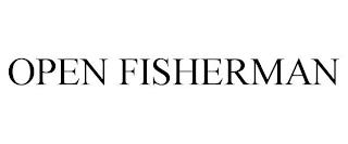 OPEN FISHERMAN trademark