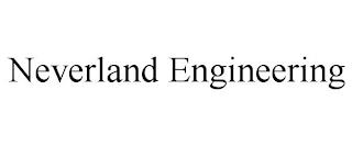 NEVERLAND ENGINEERING trademark