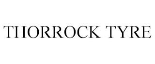 THORROCK TYRE trademark