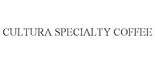 CULTURA SPECIALTY COFFEE trademark