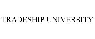 TRADESHIP UNIVERSITY trademark