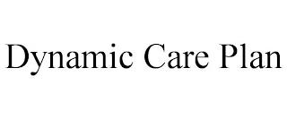 DYNAMIC CARE PLAN trademark