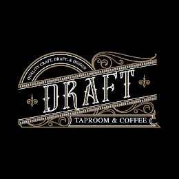 DRAFT QUALITY CRAFT, DRAFT, & DESIGN TAPROOM & COFFEEROOM & COFFEE trademark