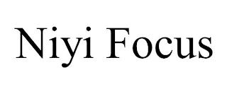 NIYI FOCUS trademark