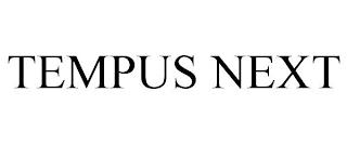 TEMPUS NEXT trademark