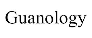 GUANOLOGY trademark