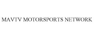 MAVTV MOTORSPORTS NETWORK trademark