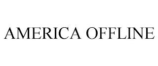 AMERICA OFFLINE trademark