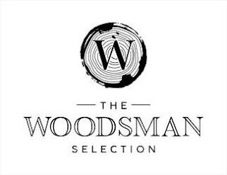 W THE WOODSMAN SELECTION trademark