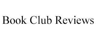 BOOK CLUB REVIEWS trademark