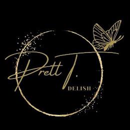 PRETT T. DELISH trademark