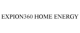 EXPION360 HOME ENERGY trademark